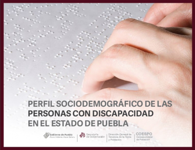 “Perfil Sociodemográfico de las personas con discapacidad en el Estado de Puebla”